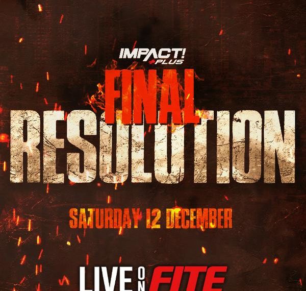 Final Lineup For Impact Wrestling Final Resolution Special