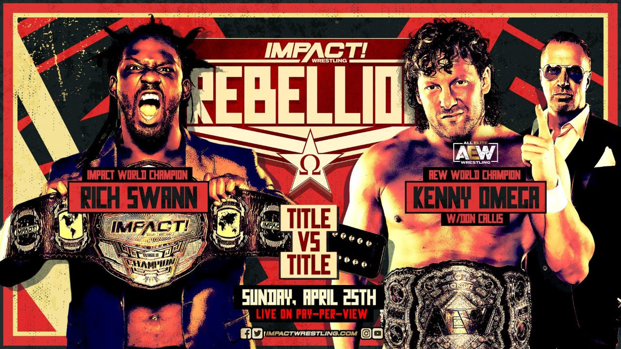 New Date Announced for Impact Rebellion, Updated Card and Main Event News
