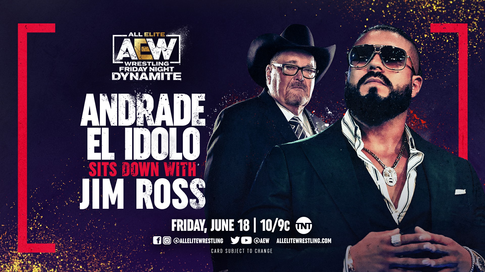 Jim Ross To Interview Andrade El Idolo And More Announced For Next Weeks Aew Dynamite 