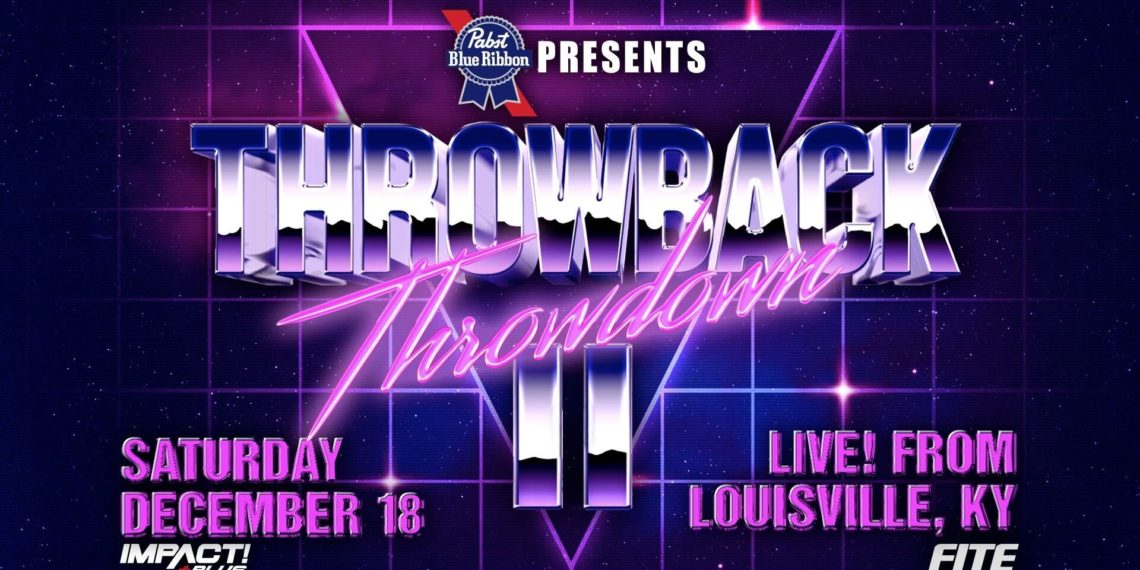 IMPACT Throwback Throwdown II Results 12/18/21