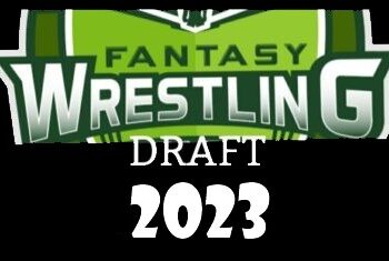 Fantasy Wrestling Draft 2023